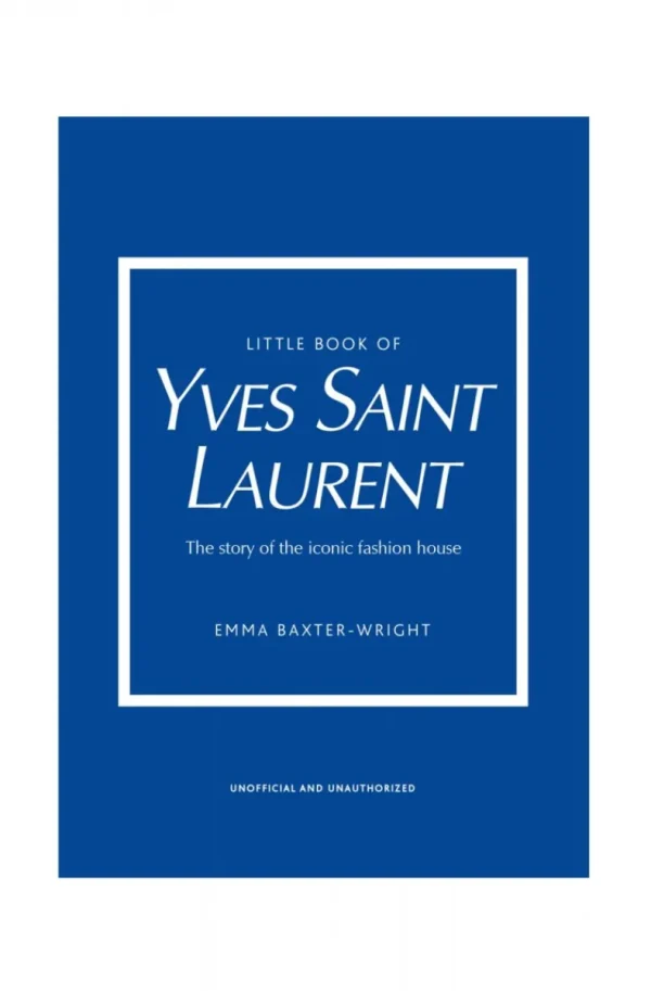 NEW MAGS BOOKS New Mags - Little Book of Yves Saint Laurent Fashion